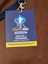 HOSPITALITY PASS- SCOTTISH CUP SEMI FINAL- CELTIC V RANGERS- APRIL 2017