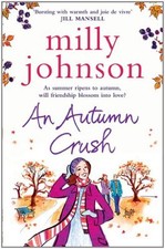 An Autumn Crush By  Milly Johnson. 9781849832038