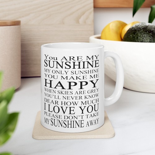 You are sunshine - are, mug