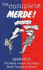 The Complete Merde: The Real