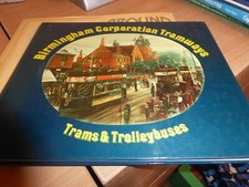 Birmingham Corporation Tramways  Trams and Trolleybuses