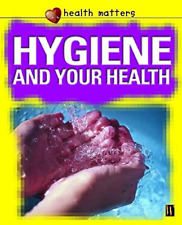 Hygiene and Your Health (Health Matters) by Powell, Jillian