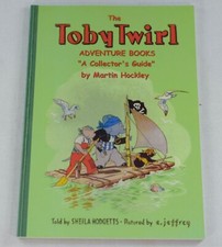 TOBY TWIRL ADVENTURE BOOKS A COLLECTORS GUIDE 2002