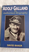 Adolf Galland The Authorised