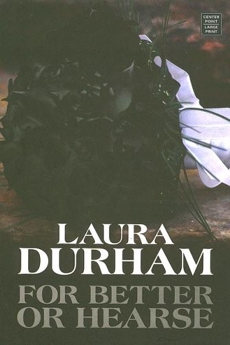 For better hearse laura - for,