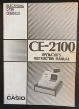 CASIO CE-2100 CASH REGISTER OPERATORS INSTRUCTION MANUAL. EPOS