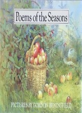 Poems of the Seasons By Gordon Beningfield
