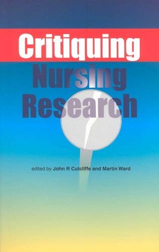 Critiquing nursing research - critiquing,