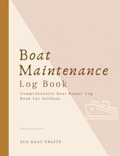 Boat Maintenance Log Book Comprehensive Boat Repair Book Sailboat Maintenance...