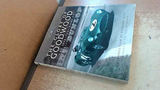 The Glory of Goodwood : The Spiritual Home of British M... by Nye, Doug Hardback