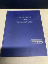 THE MANUAL OF THE FERROGRAPH SERIES 2A REEL TO REEL HARDBACK BOOK