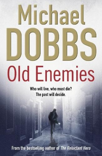 Old enemies michael dobbs - michael,