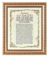 DESIDERATA - GO PLACIDLY AMID
