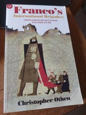 Franco International Brigades Christopher Othen Hitler Mussolini Spain Civil War