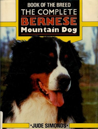 The complete bernese mountain - complete,