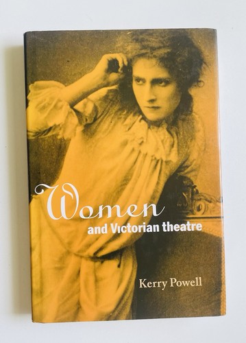 Women and victorian theatre - women,