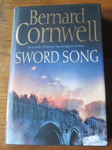 Sword song bernard cornwell - by,