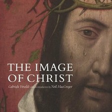 The Image of Christ (National Gallery London): Catalogue of the Exhibition "Seei