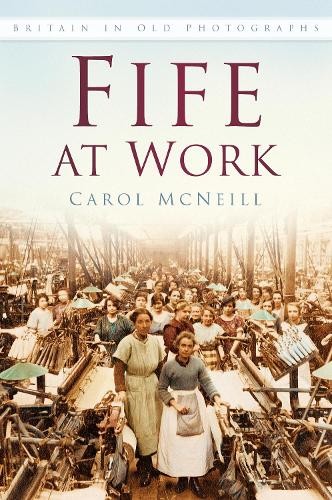 Fife work britain - britain, old