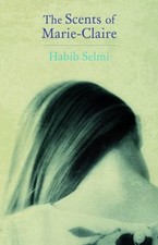 The Scents of Marie-Claire, Habib Selmi