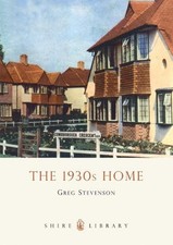 The 1930s Home (Shire Albums)