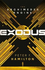 Exodus: The Archimedes Engine by Peter F. Hamilton Paperback