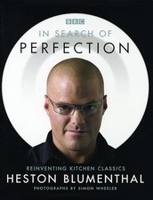 In Search of Perfection: Reinventing Kitchen Classics, Heston Blumenthal Book
