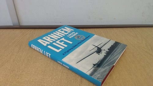 Arnhem lift fighting glider - arnhem,