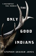 The Only Good Indians By
