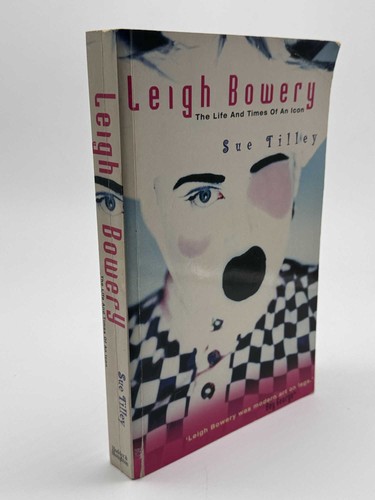 Leigh bowery life and times - life,