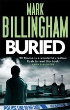 Buried (Tom Thorne Novels) By Mark Billingham. 9780751548563