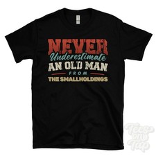 NEVER UNDERESTIMATE AN OLD MAN