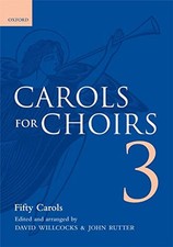Carols for Choirs 3: Vocal score (. . . for Choirs C...