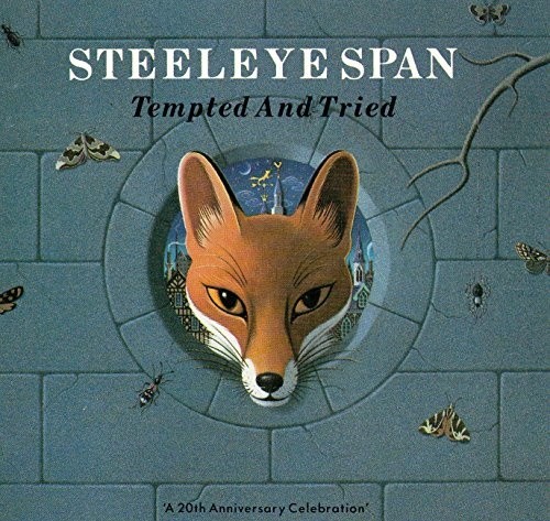 Tempted tried steeleye - &,
