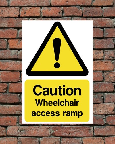 Caution wheelchair access - access, ramp