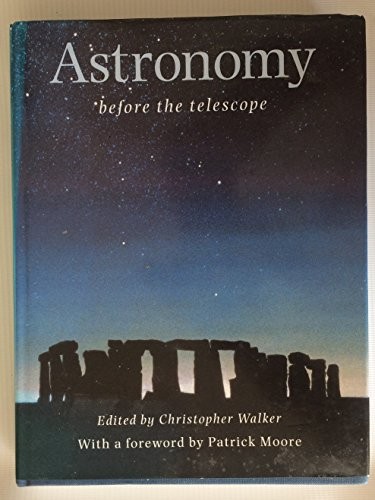 Astronomy before the - astronomy:,