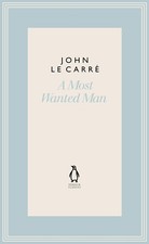 A Most Wanted Man (The Penguin John le Carr Hardback Collection) | Hardcover