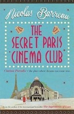 The Secret Paris Cinema Club, Barreau, Nicolas, Used; Good Book