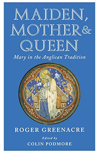 Maiden mother and - maiden,, mary