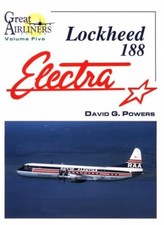 Lockheed 188 Electra (Great Airliners)-David G. Powers, Jon Proc