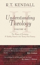 Understanding Theology, Vol. 2 - R.T. Kendall
