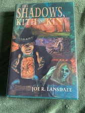 SHADOWS, KITH & KIN Joe R. Lansdale SIGNED Hardcover FIRST Subterranean 2007 VGC
