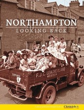 NORTHAMPTON LOOKING BACK