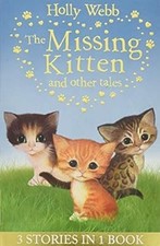 The Missing Kitten and other tales: The Missing Kitten, The Frightened Kitten, T