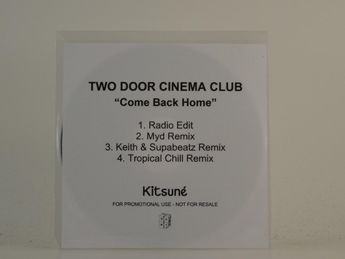 Two door cinema club - come, back