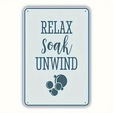 Rustic Relax Soak Unwind Metal