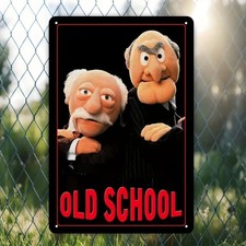 Waldorf and Statler Muppets old men Old School metal sign