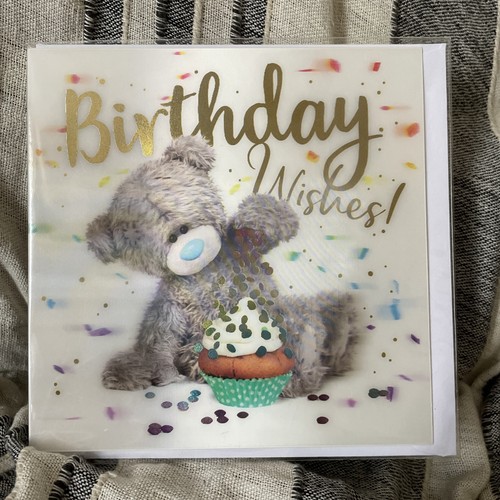 You bear birthday wishes - me,