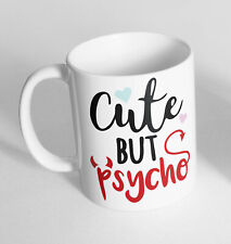 Cute But Psycho Design Printed