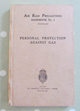 ORIGINAL AIR RAID PRECAUTIONS HANDBOOK NO 1 PERSONAL PROTECTION GAS HMSO 1938